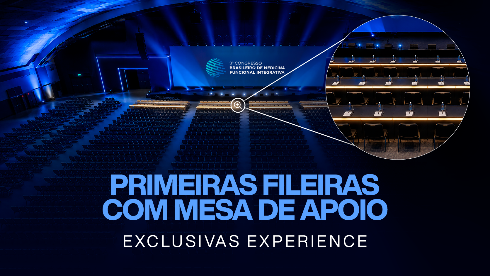 Primeiras fileiras com mesa de apoio — exclusivas Experience